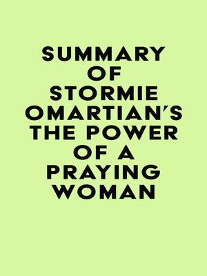 cover image of Summary of Stormie Omartian's the Power of a Praying&#174; Woman